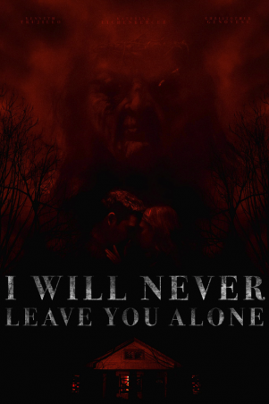I Will Never Leave You Alone